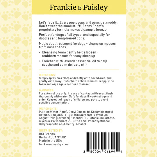 Frankie & Paisley Fanny Foam - Dingleberry Remover and Muddy Paw Treatment- Made in the USA